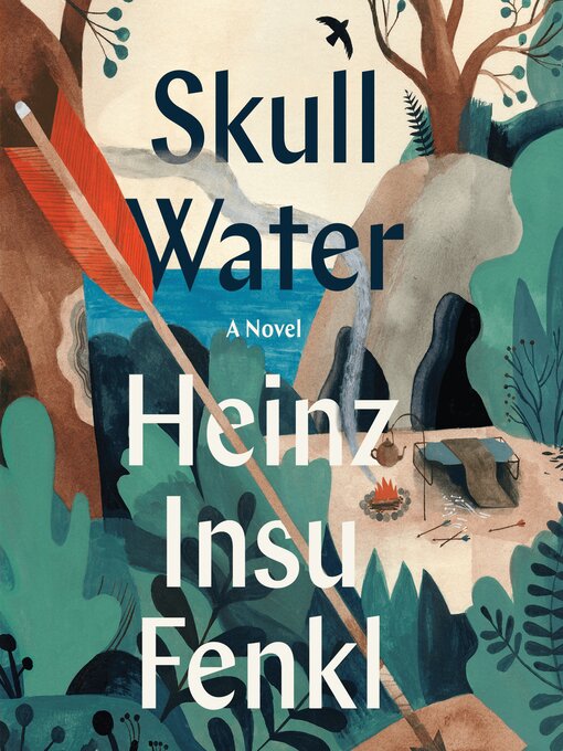 Title details for SKULL WATER by Heinz Insu Fenkl - Available